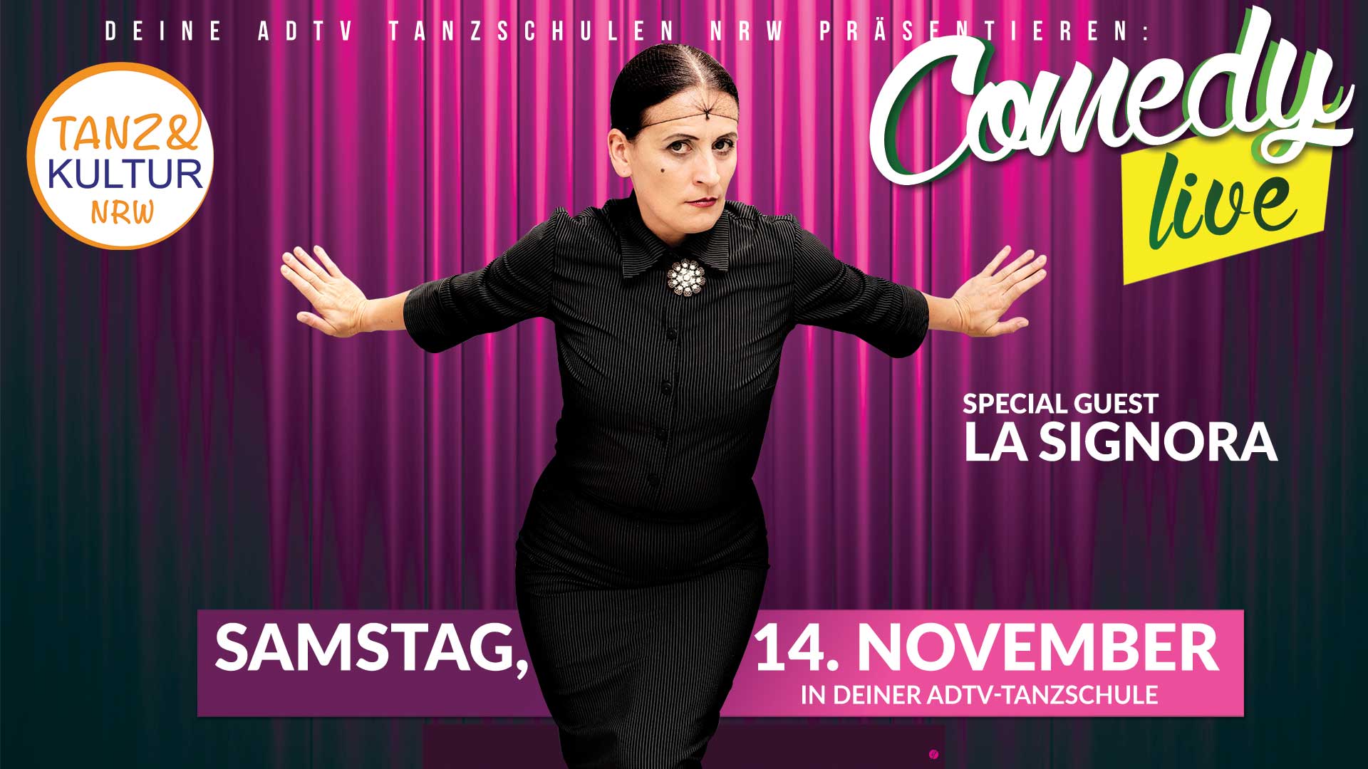 Heute Abend La Signora Comedy & Tanz in unserer Tanzschule